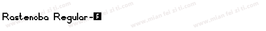 Rastenoba Regular字体转换